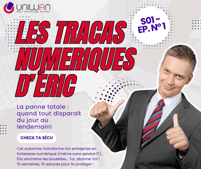 UNIWAN_tracas numérique d'éric S01ep01