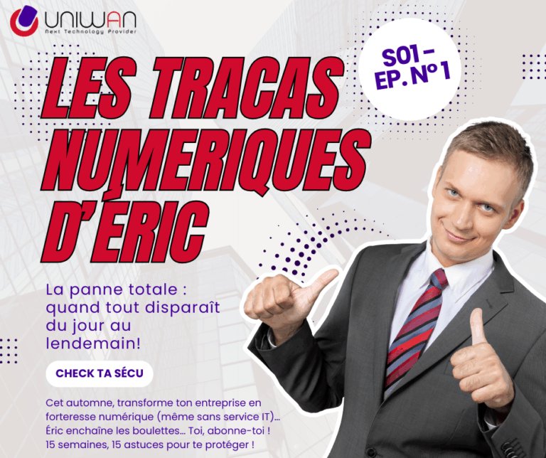 UNIWAN_tracas numérique d'éric S01ep01