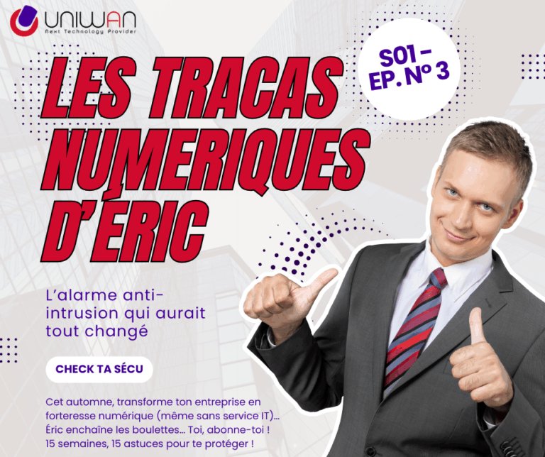 UNIWAN_tracas numérique d'éric S01ep03