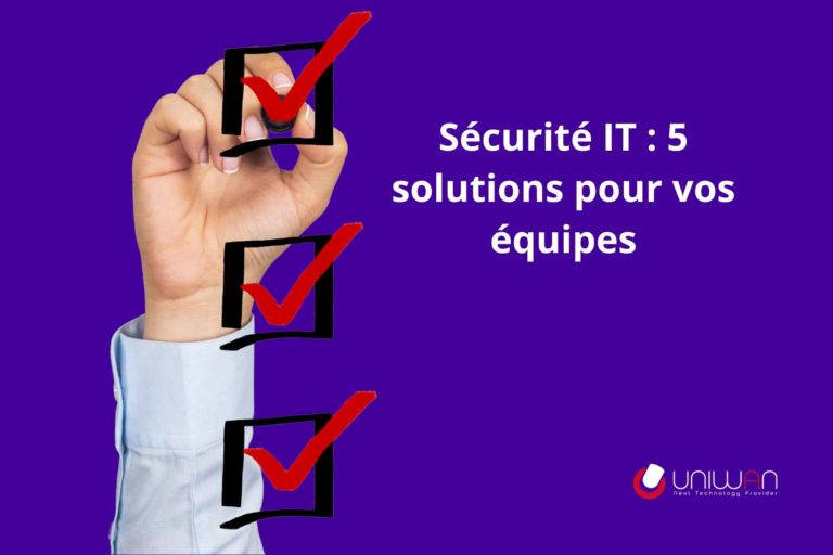 Graphique sur fond violet Uniwan montrant une main qui coche une liste de validation. À droite, le texte indique : "Sécurité IT : 5 solutions pour vos équipes".
